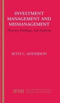 Investment Management and Mismanagement