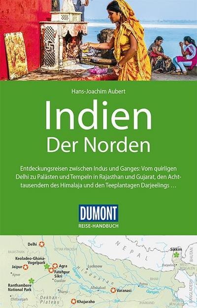 DuMont Reise-Handbuch Reiseführer Indien, Der Norden: mit Extra-Reisekarte