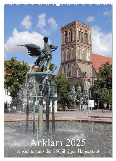 Anklam 2025 (Wandkalender 2025 DIN A2 hoch), CALVENDO Monatskalender