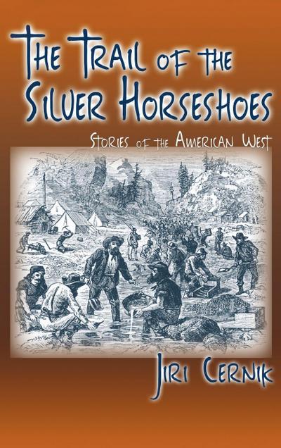 The Trail of the Silver Horseshoes