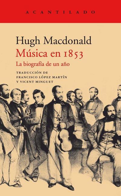 Música en 1853 : la biografía de un año