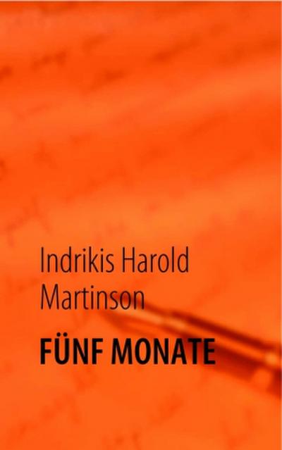 FÜNF MONATE