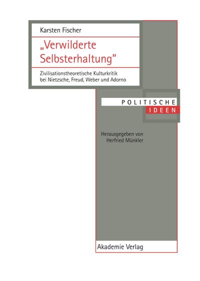 "Verwilderte Selbsterhaltung"