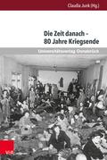 Die Zeit danach - 80 Jahre Kriegsende