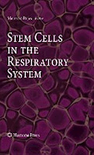 Stem Cells in the Respiratory System