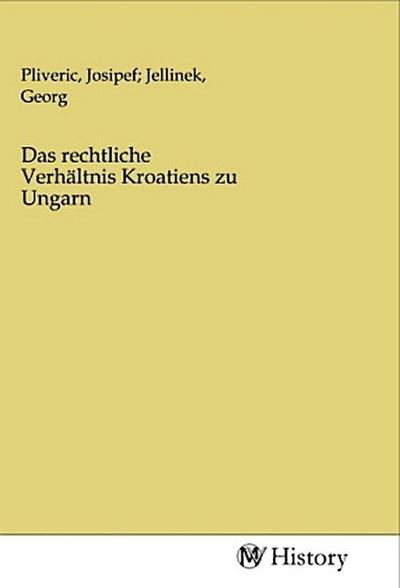 Das rechtliche Verhältnis Kroatiens zu Ungarn