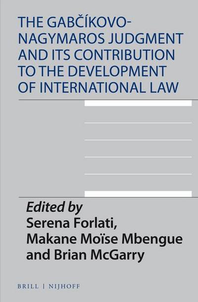 The Gab&#269;íkovo-Nagymaros Judgment and Its Contribution to the Development of International Law