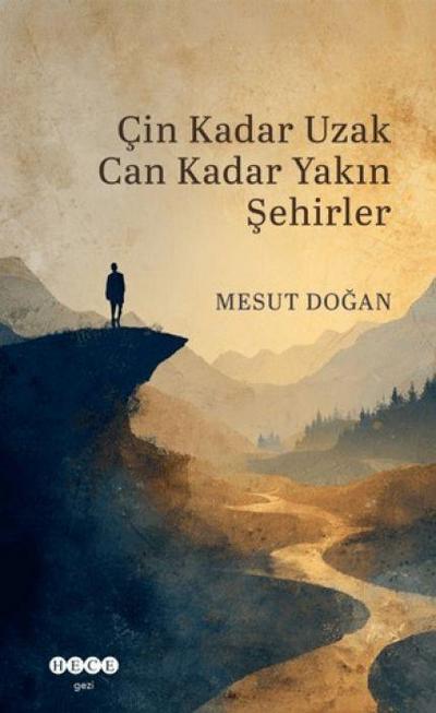 Cin Kadar Uzak Can Kadar Yakin Sehirler