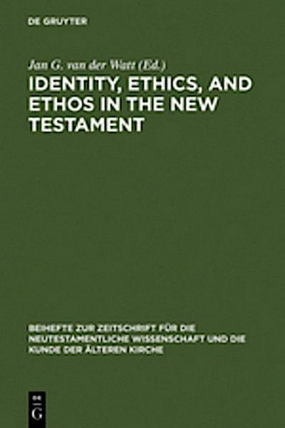 Identity, Ethics, and Ethos in the New Testament