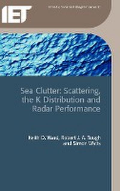 Sea Clutter: Scattering, the K Distribution and Radar Performance