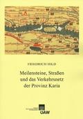 Meilensteine, Straßen und das Verkehrsnetz der Provinz Karia