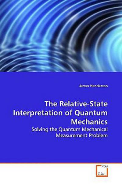 The Relative-State Interpretation of Quantum  Mechanics