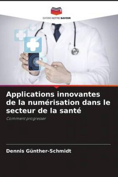 Applications innovantes de la numérisation dans le secteur de la santé