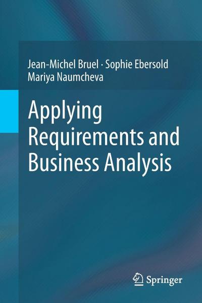 Applying Requirements and Business Analysis