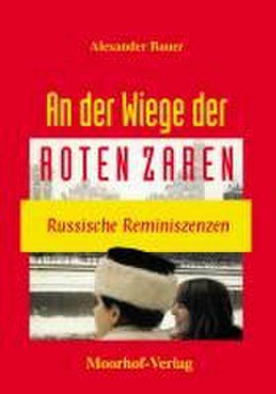 An der Wiege der roten Zaren