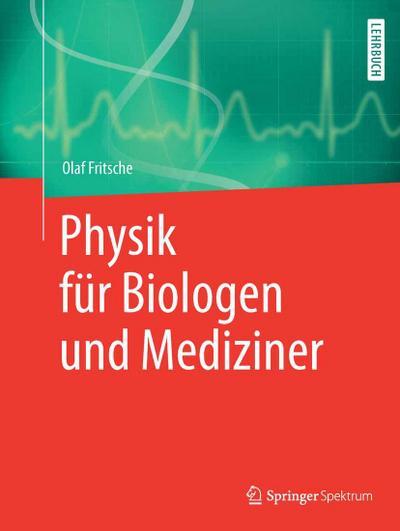 Physik für Biologen und Mediziner