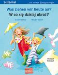 Was ziehen wir heute an? (Deutsch-Polnisch)