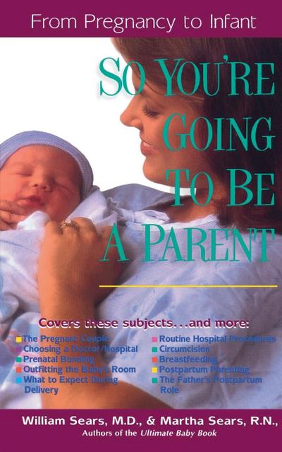 So You’re Going to Be a Parent