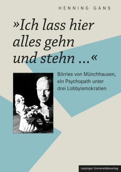 ’Ich lass hier alles gehn und stehn...’