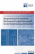 Die gemeinsame Europäische Bankenaufsicht als Refo