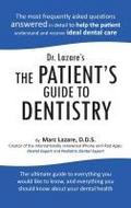 Dr. Lazare’s the Patient’s Guide to Dentistry