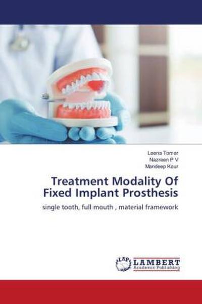 Treatment Modality Of Fixed Implant Prosthesis