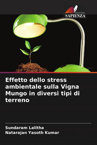 Effetto dello stress ambientale sulla Vigna Mungo in diversi tipi di terreno