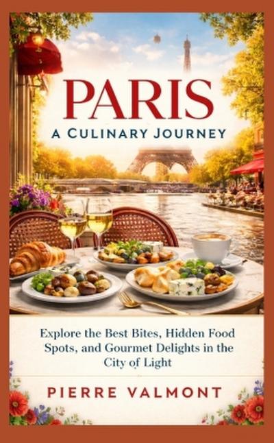 Paris: A Culinary Journey