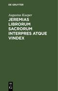 Jeremias librorum sacrorum interpres atque vindex