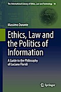 Ethics, Law and the Politics of Information