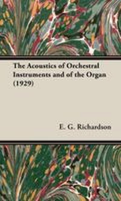 The Acoustics of Orchestral Instruments and of the Organ (1929)