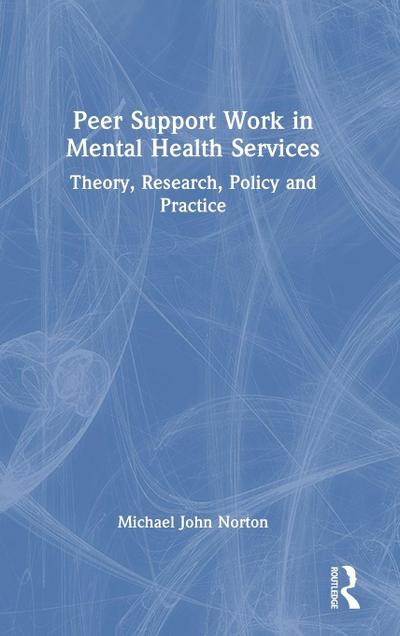Peer Support Work in Mental Health Services