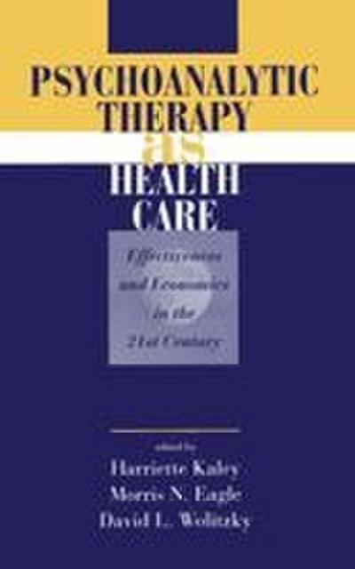 Psychoanalytic Therapy as Health Care