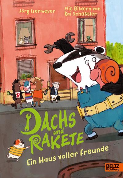 Dachs und Rakete. Ein Haus voller Freunde