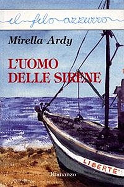 L’uomo delle sirene