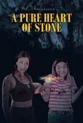 A Pure Heart of Stone