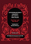 Antonfrancesco Grazzini (Il Lasca Two Plays