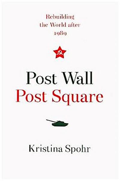 Post Wall: Rebuilding the World after 1989