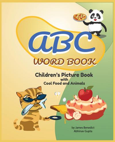 ABC Word Book- Children’s Picture Book | Food and Animals | by James E Benedict