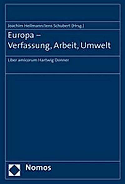 Europa - Verfassung, Arbeit, Umwelt