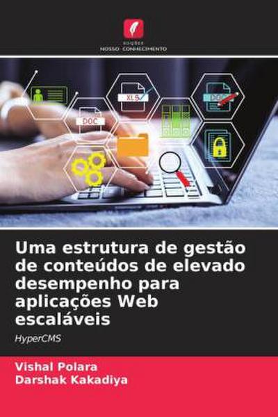 Uma estrutura de gestão de conteúdos de elevado desempenho para aplicações Web escaláveis