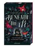 Beneath the Ivy - The Witches of Silvercrest Coven