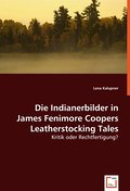 Die Indianerbilder in James Fenimore Coopers Leath