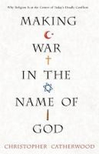 Making War In The Name Of God