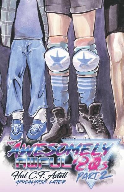 The Awesomely Awful ’80s, Part 2