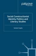 Social Constructionist Identity Politics and Liter