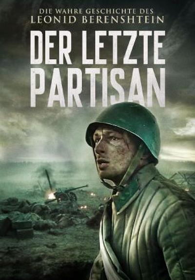 Der letzte Partisan - Die wahre Geschichte des Leonid Berenshtein