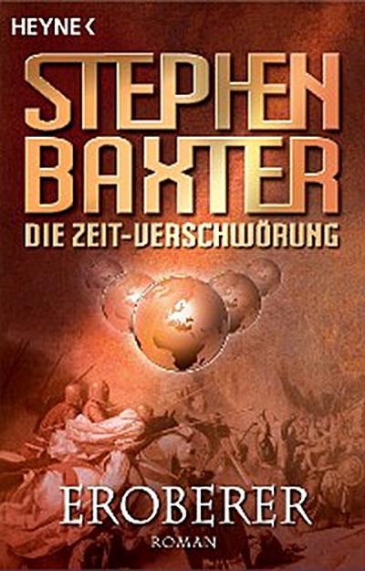 Die Zeit-Verschwörung 2: Eroberer