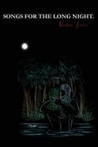 Songs for the Long Night