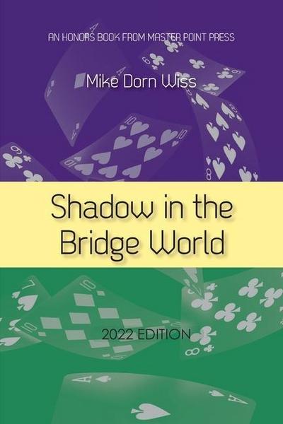 Shadow in the Bridge World